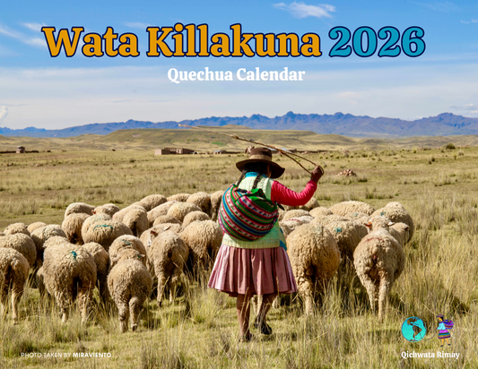 Wata Killakuna 2026 / Calendar in Quechua 2025 - 11 "x 8.5"